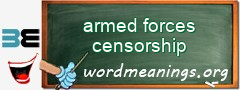 WordMeaning blackboard for armed forces censorship